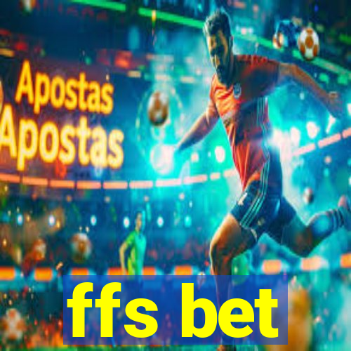 ffs bet